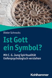 Ist Gott ein Symbol? Schnocks, Dieter 9783170260481