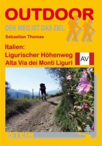 Italien: Ligurischer Höhenweg, Alta Via dei Monte Liguri Thomas, Sebastian 9783866861619