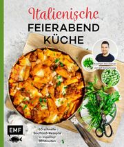 Italienische Feierabendküche - Kochen mit Daniel von Fitaliancook Schmitz, Daniel 9783745917581