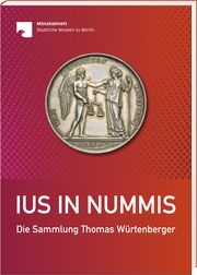 Ius in nummis Würtenberger, Thomas/Eberhardt, Johannes 9783866462342