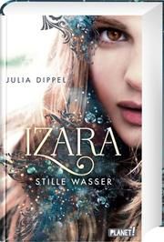 Izara - Stille Wasser Dippel, Julia 9783522506373