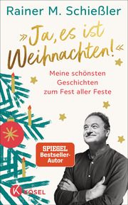 'Ja, es ist Weihnachten!' Schießler, Rainer M 9783466373338