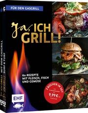 Ja, ich grill! - Für den Gasgrill  9783745922820