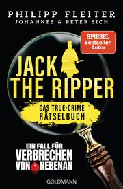 Jack the Ripper - ein Fall für Verbrechen von nebenan Fleiter, Philipp/Sich, Johannes/Sich, Peter 9783442142804