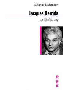 Jacques Derrida zur Einführung Lüdemann, Susanne 9783885066866