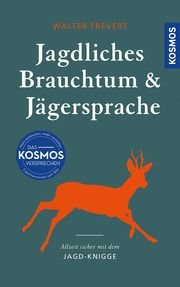 Jagdliches Brauchtum und Jägersprache Frevert, Walter 9783440179505