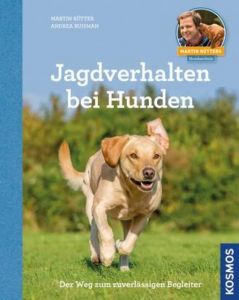 Jagdverhalten bei Hunden Rütter, Martin/Buisman, Andrea 9783440143896