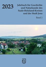 Jahrbuch für Geschichte und Naturkunde des Saale-Holzland-Kreises und der Stadt Jena Franziska Hagner/Gerhard Jahreis/Hans Rhode u a 9783941791336