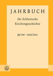 Jahrbuch für Schlesische Kirchengeschichte Dorothea Wendebourg 9783374071654