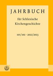 Jahrbuch für Schlesische Kirchengeschichte Dorothea Wendebourg 9783374075942