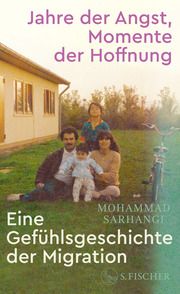 Jahre der Angst, Momente der Hoffnung Sarhangi, Mohammad 9783103975147