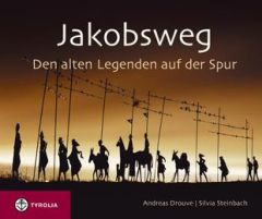 Jakobsweg Drouve, Andreas 9783702228231