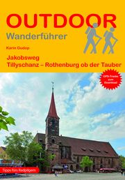 Jakobsweg Tillyschanz - Rothenburg ob der Tauber Gudop, Karin 9783866867383