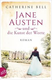 Jane Austen und die Kunst der Worte Bell, Catherine 9783746637686