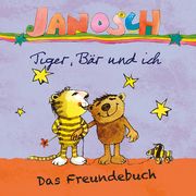 Janosch - Tiger, Bär und ich Janosch 9783958780521