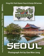 Jay's diary - Seoul Gee, Won Jung 9783958768833