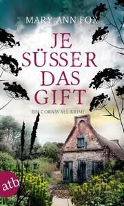 Je süßer das Gift Fox, Mary Ann 9783746639239