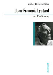 Jean-François Lyotard zur Einführung Reese-Schäfer, Walter 9783885069133