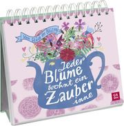 Jeder Blume wohnt ein Zauber inne - Vom Glück der Blüten Groh Verlag 9783848502943