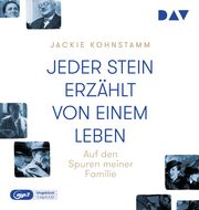 Jeder Stein erzählt von einem Leben. Auf den Spuren meiner Familie Kohnstamm, Jackie 9783742429155