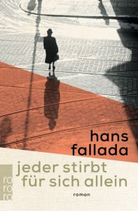 Jeder stirbt für sich allein Fallada, Hans 9783499273759