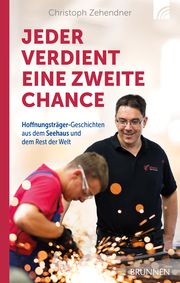 Jeder verdient eine zweite Chance Zehendner, Christoph 9783765507571