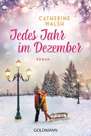 Jedes Jahr im Dezember Walsh, Catherine 9783442494613