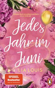 Jedes Jahr im Juni Louis, Lia 9783328108467