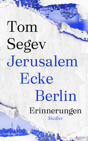 Jerusalem Ecke Berlin Segev, Tom 9783827501523