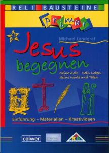 Jesus begegnen Landgraf, Michael 9783766841919