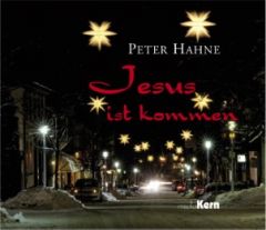 Jesus ist kommen Hahne, Peter 9783842946170