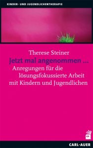 Jetzt mal angenommen... Steiner, Therese 9783849701543