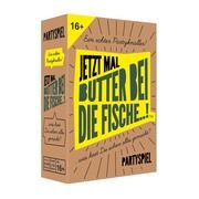 Jetzt mal Butter bei die Fische  7331672430394