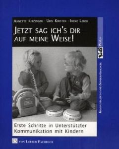 Jetzt sag ich's dir auf meine Weise Kitzinger, Annette/Kristen, Ursi/Leber, Irene 9783860591376