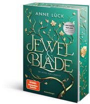 Jewel & Blade 2: Die Hüter von Camelot (Von der SPIEGEL-Bestseller-Autorin von 'Silver & Poison' - Limitierte Auflage mit dreiseitigem Farbschnitt) Lück, Anne 9783473402168