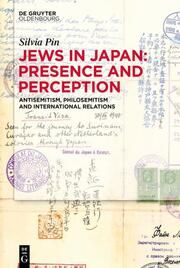 Jews in Japan: Presence and Perception Pin, Silvia 9783111337029