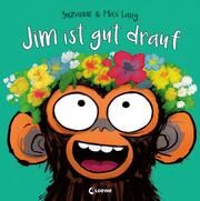 Jim ist gut drauf Lang, Suzanne 9783743217225