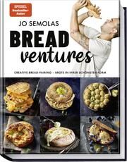 Jo Semolas BREADventures Semola, Jo/Mungenast, Stefan/Schüler, Hubertus 9783954533336