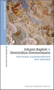 Johann Baptist und Dominikus Zimmermann Riedl-Valder, Christine 9783791729282
