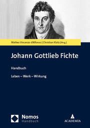 Johann Gottlieb Fichte Matteo Vincenzo d'Alfonso/Christian Klotz 9783756011216
