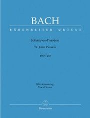 Johannes-Passion BWV 245 Bach, Johann Sebastian 9790006462230