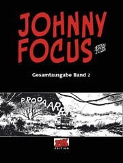 Johnny Focus Gesamtausgabe Band 2 Micheluzzi, Attilio 9783949987021
