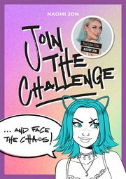 Join the Challenge... and Face the Chaos! Jon, Naomi 9783960961789