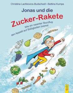 Jonas und die Zucker-Rakete Lachkovics-Budschedl, Christina 9783707419917