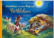 Jonathan auf dem Weg nach Bethlehem Schupp, Renate/Krautmann, Milada 9783780608994