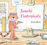 Joschi Tintenkatz Moser, Erwin 9783314106446