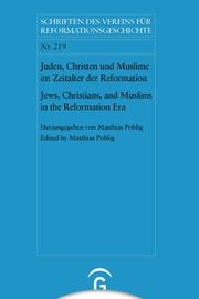 Juden, Christen und Muslime im Zeitalter der Reformation / Jews, Christians, and Muslims in the Reformation Era Matthias Pohlig 9783579059990