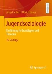 Jugendsoziologie Scherr, Albert/Bauer, Ullrich 9783658436407