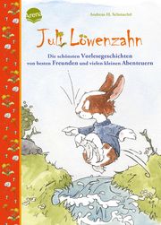 Juli Löwenzahn - Die schönsten Vorlesegeschichten von besten Freunden und vielen kleinen Abenteuern Schmachtl, Andreas H 9783401719856