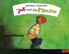 Juli und das Monster Bauer, Jutta/Boie, Kirsten 9783407760203